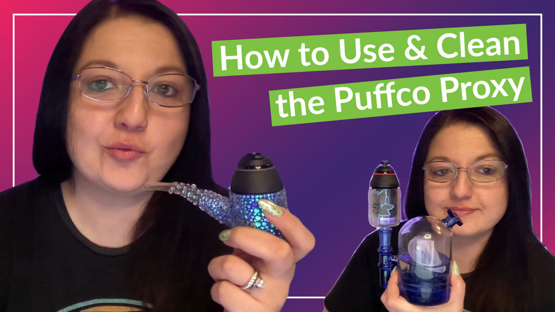 How To Use & Clean The Puffco Proxy